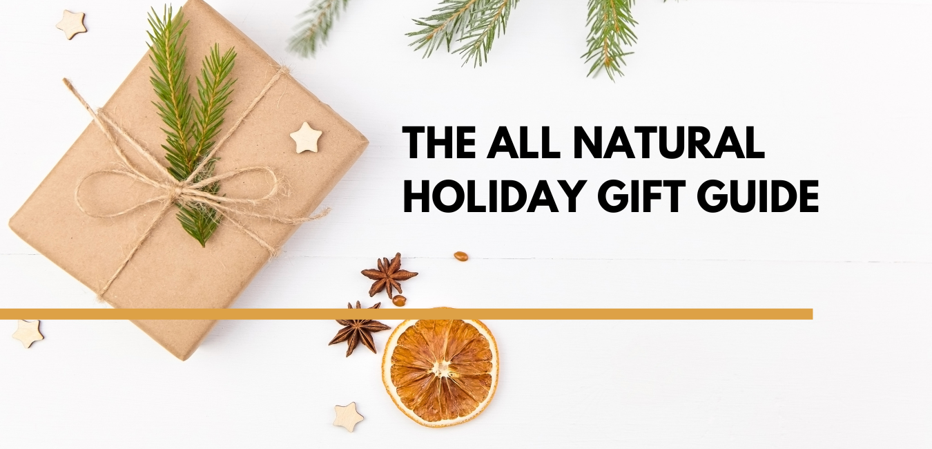 December Newsletter: Our All-Natural Gift Guide